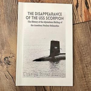 The Disappearance of the USS Scorpion Charles Rivers Editors pb book